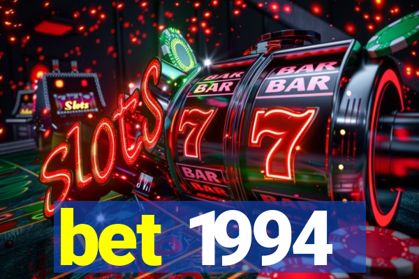 bet 1994